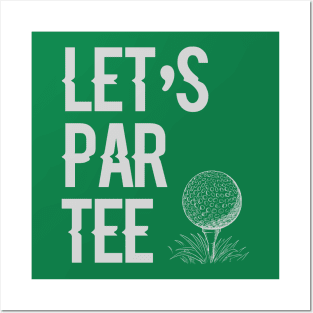 Let's Par Tee Posters and Art